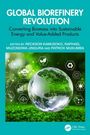 "Global Biorefinery Revolution: Converting Biomass into Sustainable Energy" Auf grünem Hintergrund mit Recycling-Symbolen.