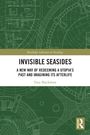 „Invisible Seasides“ von Tony Blackshaw. Grüner Hintergrund mit technischen Zeichnungen. Routledge-Logo rechts unten.