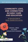 Lilly Padia: Community, Love, and Connection in Early Care and Education, Buch