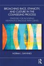 Norma L. Day-Vines: Broaching Race, Ethnicity, and Culture in the Counseling Process, Buch
