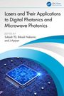 Lasers and Their Applications to Digital Photonics and Microwave Photonics, Buch