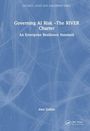 Alex Golbin: Governing AI Risk-The RIVER Charter, Buch