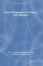 "Future Perspectives in Primary Care Research", bearbeitet von Mehmet Akman, Bob Mash, Felicity Goodyear-Smith. Abstrakte Linien.