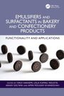 Emulsifiers and Surfactants in Bakery and Confectionery Products, Buch