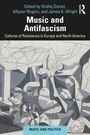 Titel: "Music and Antifascism" von Ondřej Daniel, Allyson Rogers, James K. Wright; darunter Guernica-Gemälde-Ausschnitt.