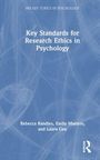 Titel: Key Standards for Research Ethics in Psychology. Autoren: Rebecca Randles, Emily Masters, Laura Gee. Blau-weißer Hintergrund.