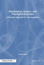 Omid Zabeti: Mathematical Analysis with Topological Examples, Buch