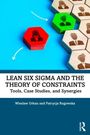 Patrycja Rogowska: Lean Six Sigma and the Theory of Constraints, Buch