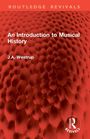 "An Introduction to Musical History" von J.A. Westrup. Rote, texturierte Oberfläche, oben "ROUTLEDGE REVIVALS".