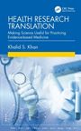 Khalid S. Khan: Health Research Translation, Buch