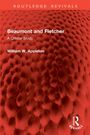 „Beaumont and Fletcher: A Critical Study“ von William W. Appleton. Rote, strukturierte Oberfläche.