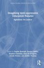 Imagining Anti-oppressive Education Futures, Buch