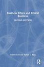 Nathan L. King: Business Ethics and Ethical Business, Buch