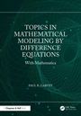Buchcover: "Topics in Mathematical Modeling by Difference Equations With Mathematica" von Paul R. Garvey. Abstraktes Muster.