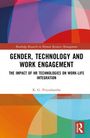 K. G. Priyashantha: Gender, Technology and Work Engagement, Buch