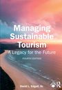 David L. Edgell Sr: Managing Sustainable Tourism, Buch