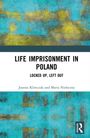 "Life Imprisonment in Poland: Locked Up, Left Out" von Joanna Klimczak und Maria Niełaczna. Abstrakter türkis-gelber Hintergrund.
