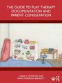 Oben: "The Guide to Play Therapy Documentation and Parent Consultation". Unten: Autoren. Illustration: Spielzeugregal, Laptop.