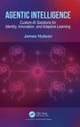 James Hutson: Agentic Intelligence, Buch