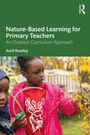 Avril Rowley: Nature-Based Learning for Primary Teachers, Buch