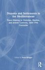 "Disputes and Settlements in the Mediterranean" behandelt Friedensbemühungen im 16.-19. Jhd. in verschiedenen religiösen Kontexten.