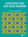 S. Mostafa Ghiaasiaan: Convective Heat and Mass Transfer, Buch