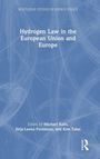 Hydrogen Law in the European Union and Europe, Buch