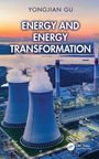 Yongjian Gu: Energy and Energy Transformation, Buch