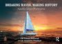 Text oben: "BREAKING WAVES, MAKING HISTORY. Navika Sagar Parikrama." Bild: Segelboot bei Sonnenuntergang auf dem Meer.