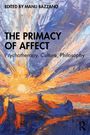 Bucheinband-Illustration mit Text: "The Primacy of Affect: Psychotherapy, Culture, Philosophy", von Manu Bazzano, zeigt abstrakte Farben.