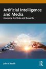 Text: "Artificial Intelligence and Media: Assessing the Risks and Rewards" von John V. Pavlik. Ein Roboterhand und Menschenhand berühren eine leuchtende Kugel.
