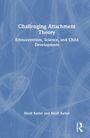 "Buchtitel: 'Challenging Attachment Theory: Ethnocentrism, Science, and Child Development' von Heidi Keller. Blaues abstraktes Design."