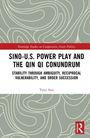 Taiyi Sun: Sino-U.S. Power Play and the Qin Qi Conundrum, Buch