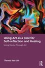 „Using Art as a Tool for Self-reflection and Healing. Living Stories Through Art." Theresa Van Lith. Abstrakte, bunte Gesichter.
