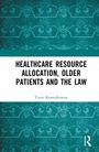 Titel: Healthcare Resource Allocation, Older Patients and the Law. Autor: Yvoni Komodromou. Musterhintergrund mit Logo.