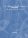 William Steele: The Self-Care Workbook for Helping Professionals, Buch
