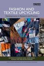 "FASHION AND TEXTILE UPCYCLING: Developments in Research and Practice" ist ein Buchcover mit buntem Patchwork.