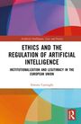 Text: "ETHICS AND THE REGULATION OF ARTIFICIAL INTELLIGENCE. INSTITUTIONALIZATION AND LEGITIMACY IN THE EUROPEAN UNION." Logo von Routledge.
