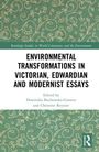 "Environmental Transformations in Victorian, Edwardian and Modernist Essays" steht auf grünem Hintergrund mit floralen Mustern.
