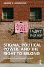 "Justice 4 All" und "I Want to Be Heard" auf Schildern, Backsteinwand, Buchcover-Text: "Stigma, Political Power, and the Right to Belong".