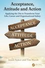 Jason Anker: Acceptance, Attitude and Action, Buch