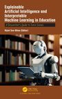 Explainable Artificial Intelligence and Interpretable Machine Learning in Education, Buch