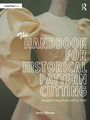 Jerry Moore: The Handbook for Historical Pattern Cutting, Buch