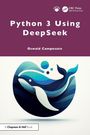 Oswald Campesato: Python 3 Using DeepSeek, Buch