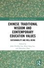 Titel: "Chinese Traditional Wisdom and Contemporary Education Values". Grüner Hintergrund mit weißen Blumenranken. Routledge-Logo unten rechts.