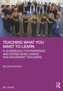 „TEACHING WHAT YOU WANT TO LEARN“, Ratgeber für Tanz- und Bewegungspädagogen. Foto von Menschen im Stuhlkreis.