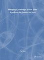 Paul Kahn: Mapping Knowledge Across Time, Buch