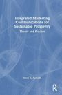 Text: "Integrated Marketing Communications for Sustainable Prosperity: Theory and Practice" von Anna K. Zarkada. Abstrakter Hintergrund.