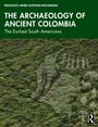 Francisco Javier Aceituno Bocanegra: The Archaeology of Ancient Colombia, Buch