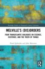 "Melville's (Dis)Orders: Four Transatlantic Dialogues on Essence, Existence, and the Truth of Things" von Jędrzejko & Matteson. Bunter Hintergrund.